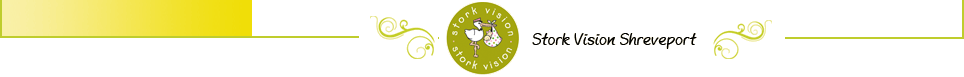Stork Vision Shreveport