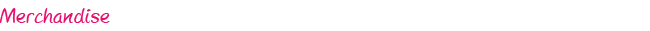 Merchandise