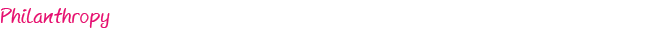 Philanthropy